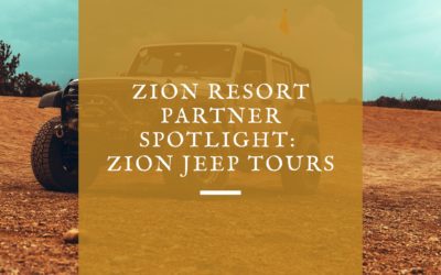 Zion Resort Partner Spotlight: Zion Jeep Tours