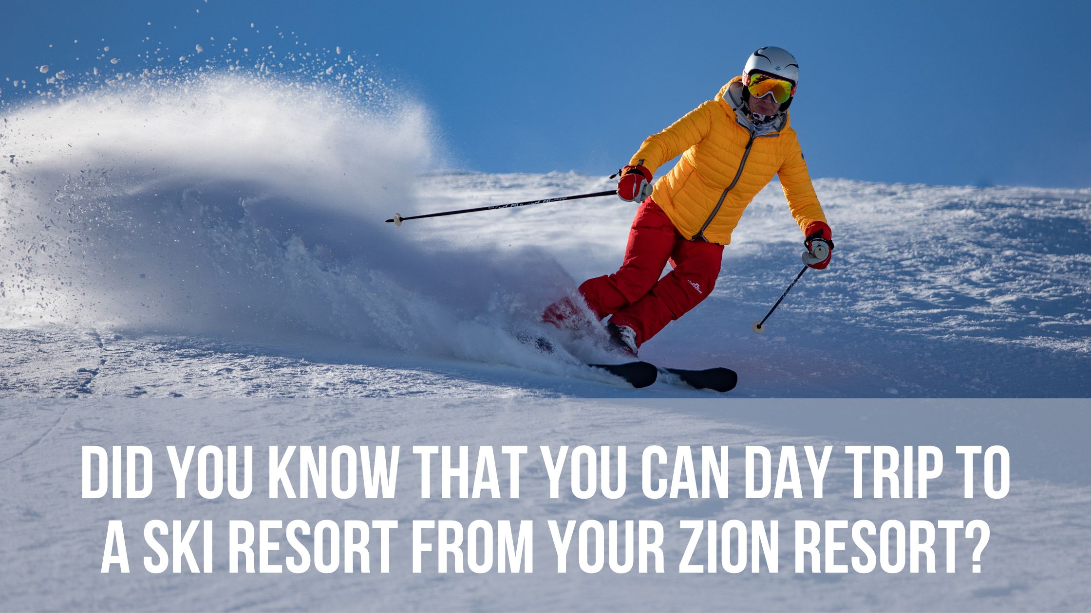 did you know that you can day trip to a ski resort from your zion resort