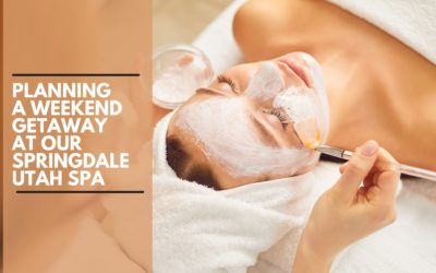 Planning a Weekend Getaway at our Springdale Utah Spa