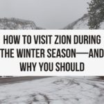 how to visit zion during the winter season—and why you should