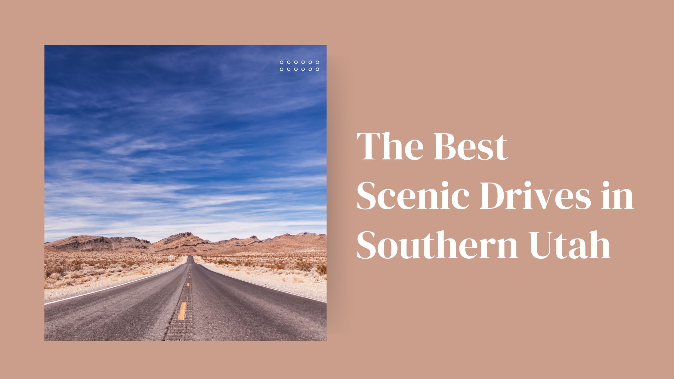 the best scenic drives in southern utah