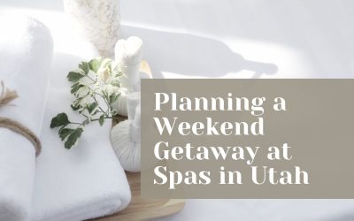 Planning a Weekend Getaway at Spas in Utah
