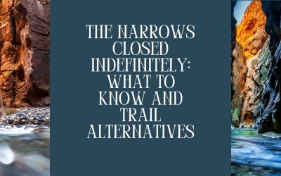 The Narrows Closed Indefinitely: What to Know and Trail Alternatives