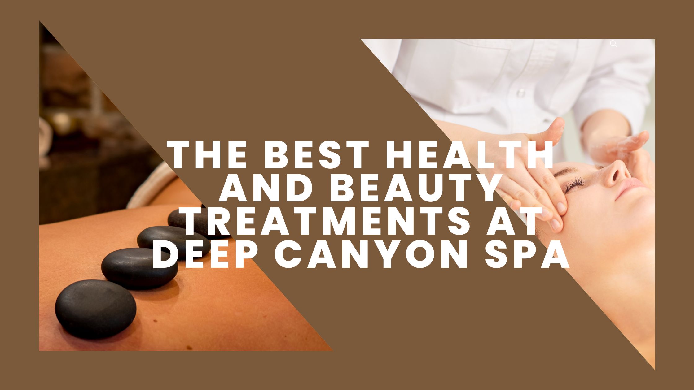 the best health and beauty treatments at deep canyon spa