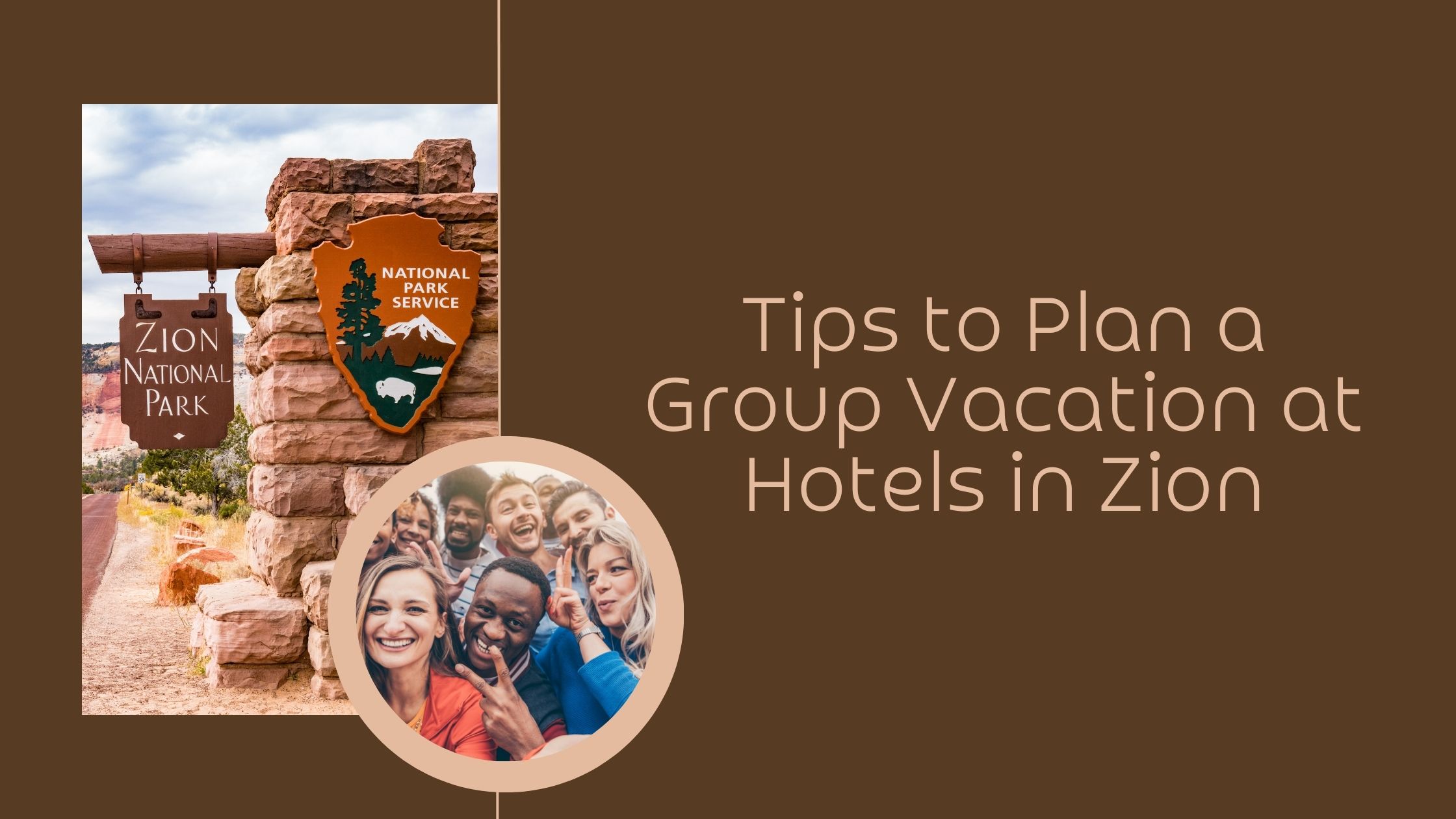 tips to plan a group vacation at hotels in zion