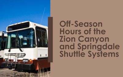 Off-Season Hours of the Zion Canyon and Springdale Shuttle Systems