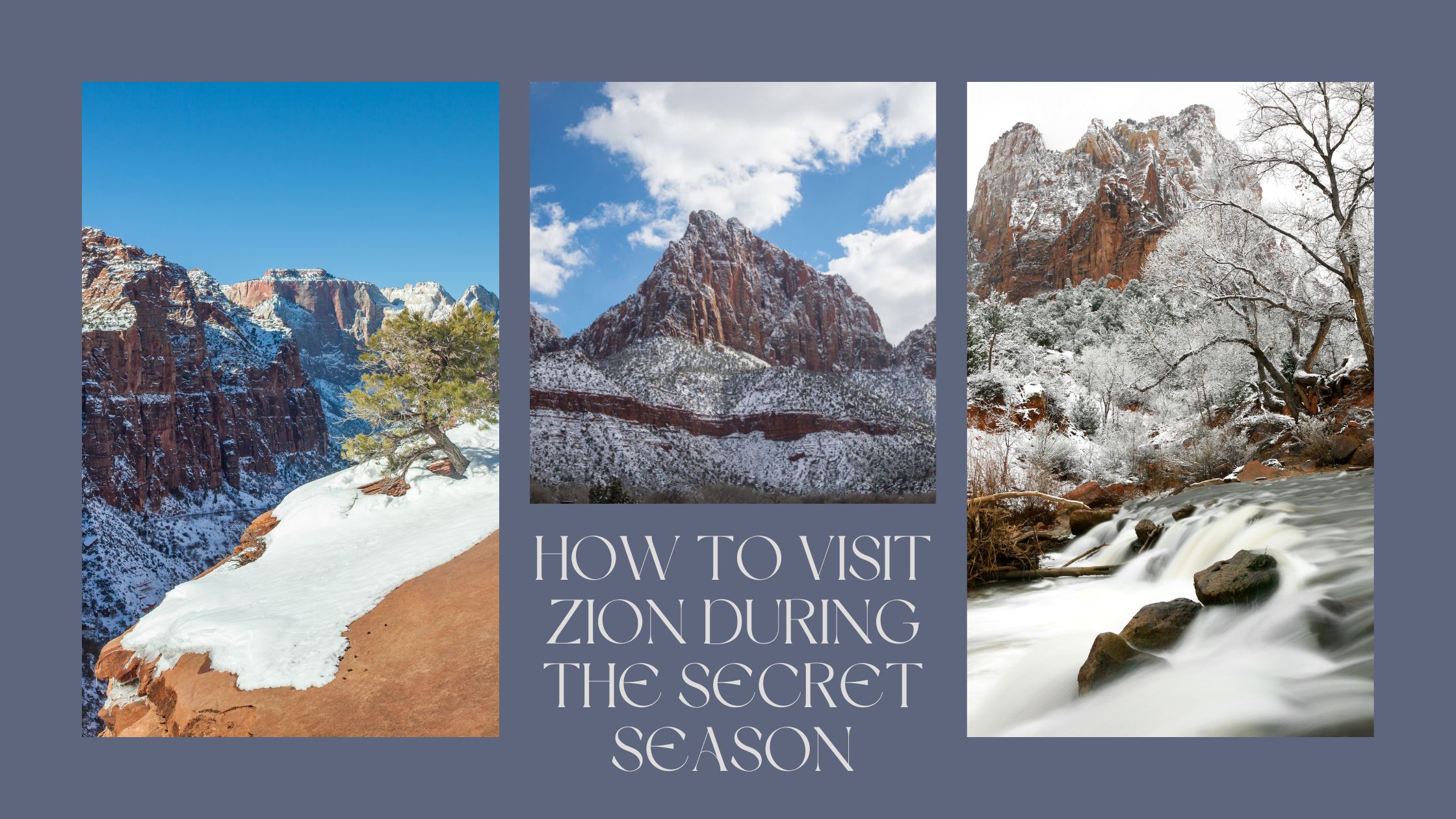 how to visit zion during the secret season