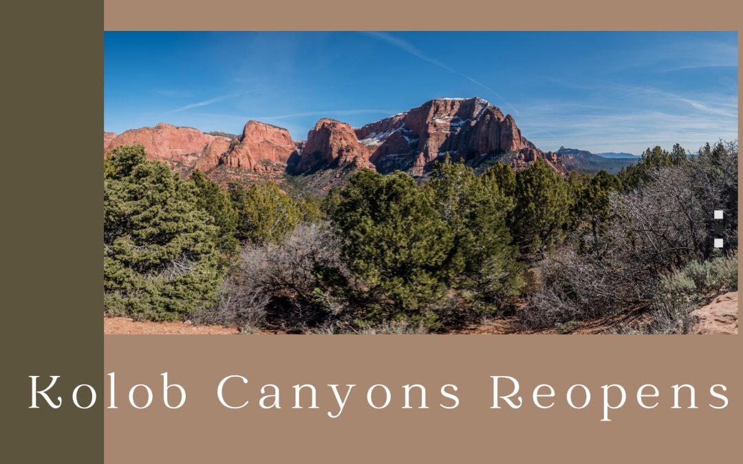 Kolob Canyons Reopens