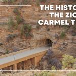 the history of the zion mt. carmel tunnel